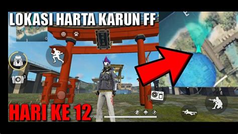 TEMPAT LOKASI HARTA KARUN HARI KE 12 FREE FIRE BATTLEGROUNDS YouTube