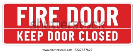 Fire Door Keep Door Closed Sign Stock Vector (Royalty Free) 2237337627 | Shutterstock