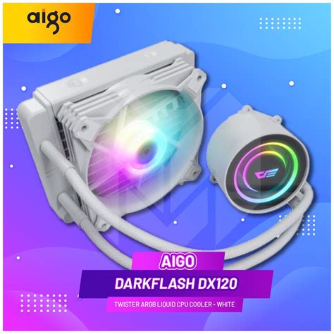 Jual AIGO DARKFLASH DX120 TWISTER ARGB AIO CPU Cooler White Shopee