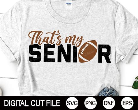 That S My Senior Svg Football Mom Svg Graduation Svg Etsy In