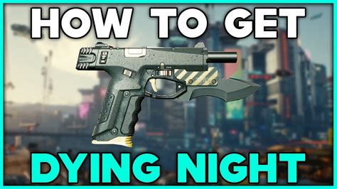 Cyberpunk 2077 How To Get Dying Night Iconic Pistol Youtube