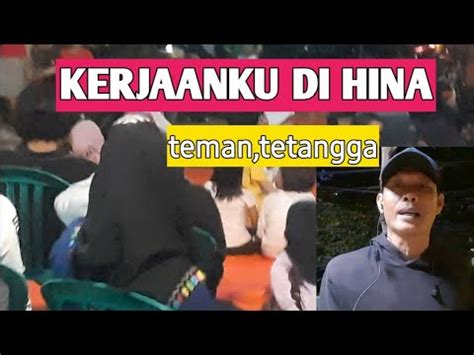 Kerjaanku Di Hina Ku Hadapi Dengan SENYUM YouTube