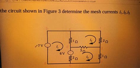 The Circuit Shown In Figure Determine The Mesh Currents I I I