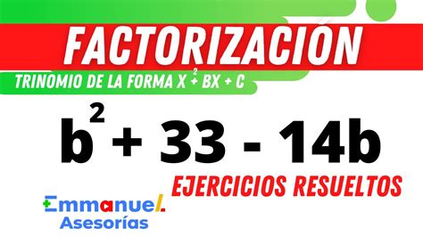 FACTORIZACIÓN de un TRINOMIO de la Forma x2 bx c Ejercicios Resueltos