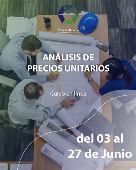 CURSO ANÁLISIS DE PRECIOS UNITARIOS PRESENCIAL y EN LÍNEA