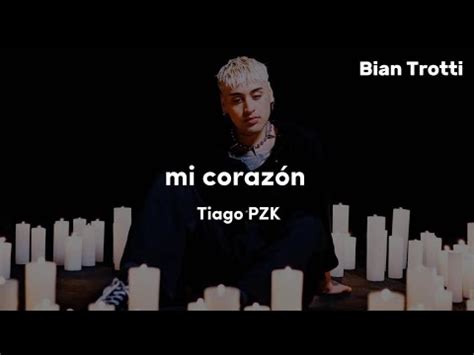 Tiago Pzk Mi Coraz N Letra Youtube