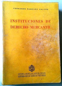 Libro Instituciones De Derecho Mercantil De Sanchez Calero Fernando