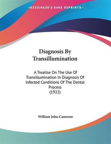 Diagnosis By Transillumination William John Cameron