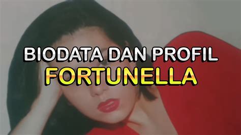 Biodata Dan Profil Aktris Fortunella Youtube