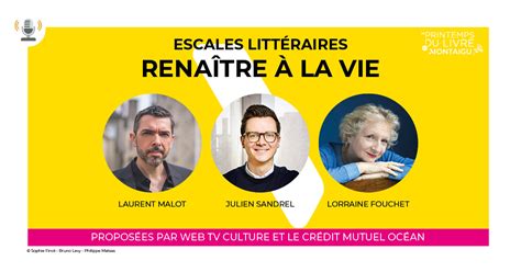 Les escales littéraires Renaître à la vie Printemps du livre de