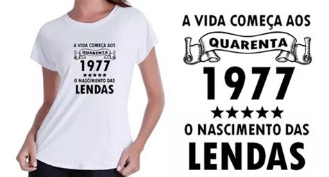 Camisetas Baby Look Branca A Vida Começa Aos Quarenta Anos