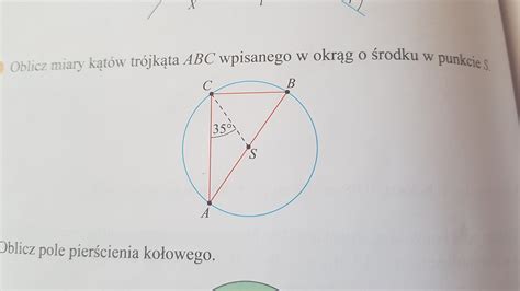 Oblicz Miary K T W Tr Jk Ta Abc Wpisanego W Okr G O Rodku W Punkcie S