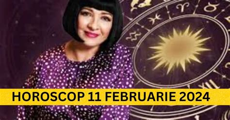 Horoscopul Zilnic 11 Februarie 2024 stelele strălucesc în favoarea