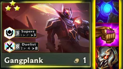 3 Supers 6 Units ⭐⭐⭐ 3 Star 8 Duelist Enemy Melted Gangplank ⭐⭐