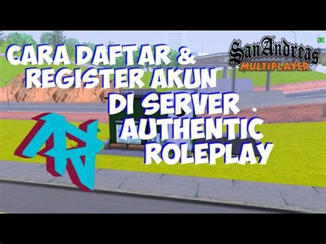 TUTORIAL DAFTAR REGISTRASI AKUN UCP DI SERVER AUTHENTIC ROLEPLAY SA