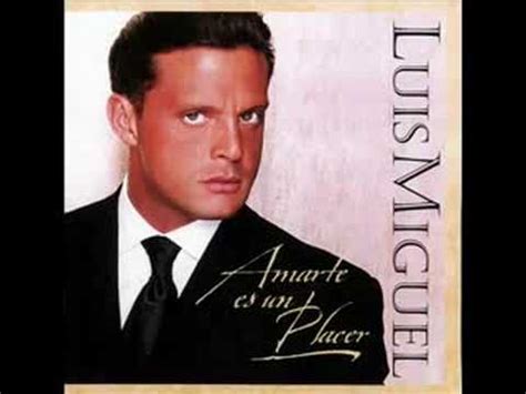 Hasta Que Me Olvides Luis Miguel Youtube