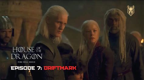 House Of The Dragon Episode 7 Driftmark YouTube