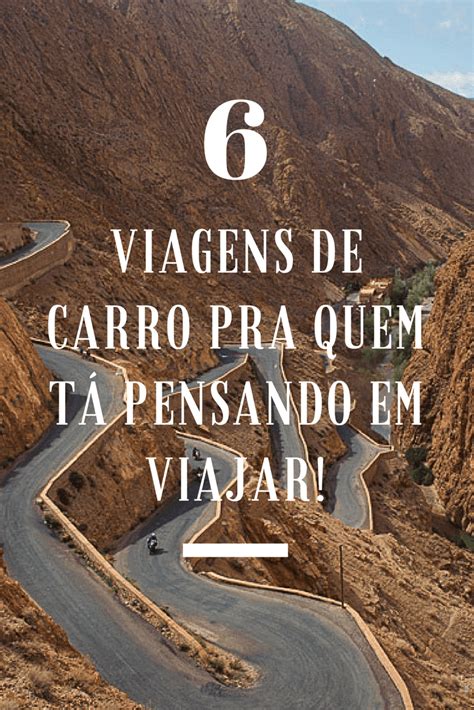 Roadtrip 6 ideias de viagens de carro para você fazer