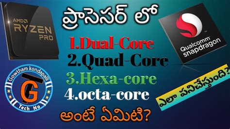 What Is Dual Core Quad Core Hexa Core Octa Core In 2020 Gowtham Techno Explained In