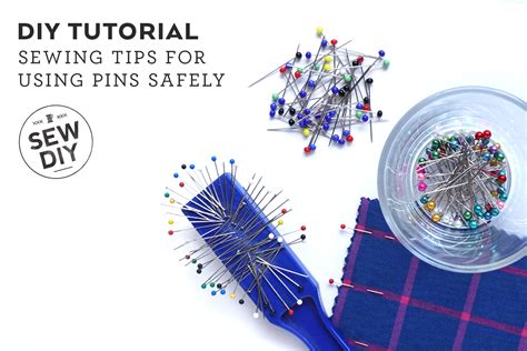 5 Tips For Using Pins Safely When Sewing — Sew Diy