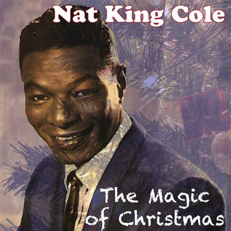 The Magic Of Christmas Original Classic Album Compilation By Nat