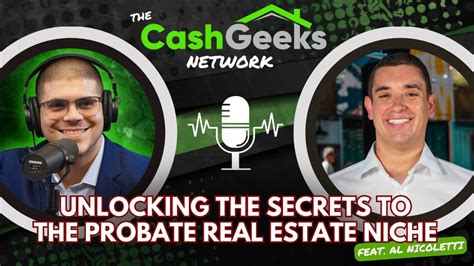 Unlocking The Secrets To The Probate Real Estate Niche With Al