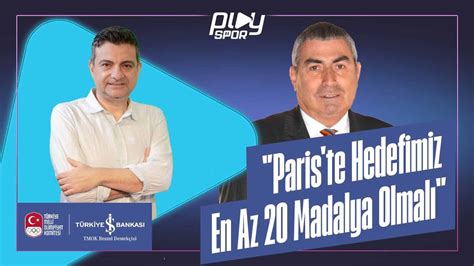 Paris te Hedefimiz En Az 20 Madalya Olmalı Uğur Erdener Fair Play