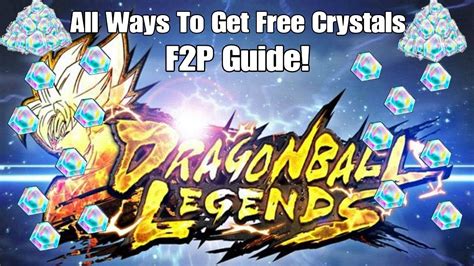 Dragon Ball Legends How To Get Free Crystals DB Legends F2P Guide