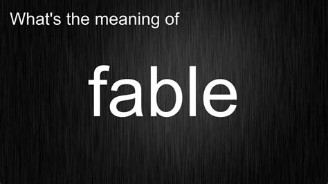 Whats The Meaning Of Fable How To Pronounce Fable Youtube