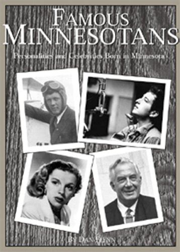 Famous Minnesotans: Past and Present: Flynn, Dan: 9781932472295: Amazon.com: Books