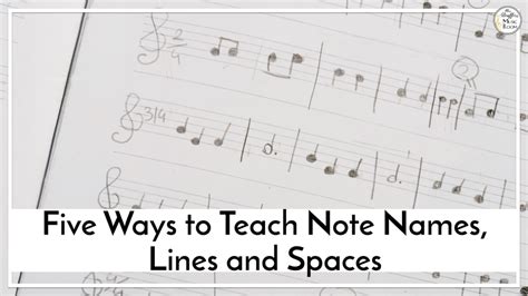 Five Ways To Teach Note Names Lines And Spaces Mrs Stouffers Music