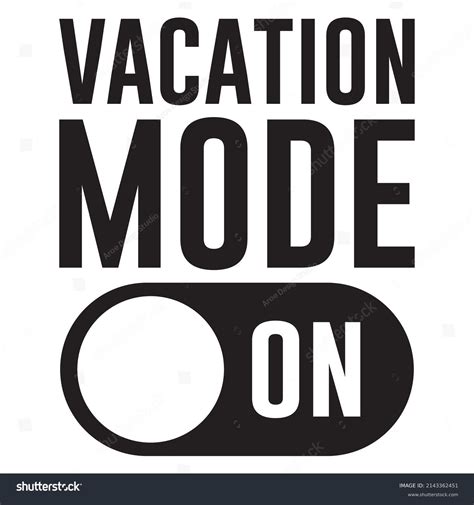 Vacation Mode On Vector Design Stock Vector (Royalty Free) 2143362451 | Shutterstock