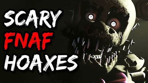 Fnaf Hoaxes Youll Never Forget About Youtube