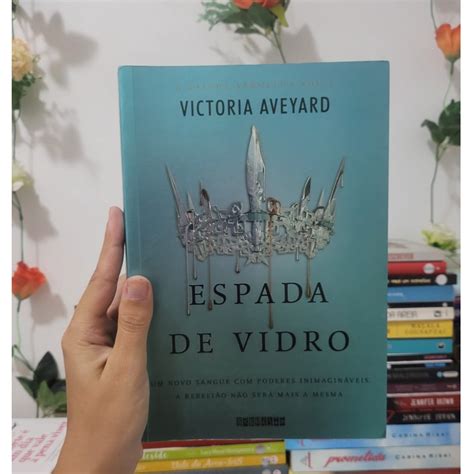 Livro Espada de Vidro Victoria Aveyard 2 livro da série A Rainha