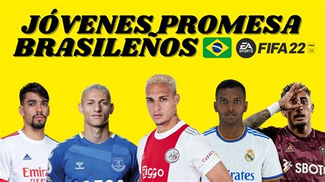 Los Mejores JÓvenes Promesa BrasileÑos 15 Fifa 22 Joyas Ocultas