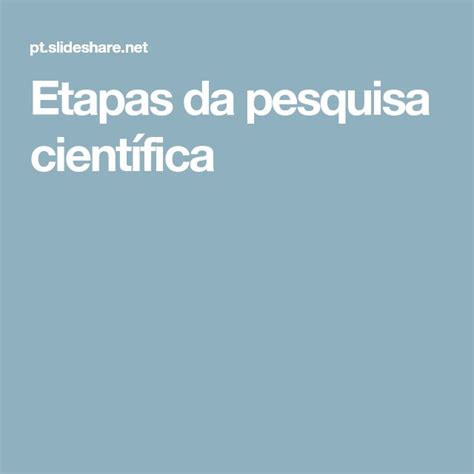 Etapas Da Pesquisa Científica