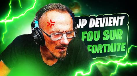 JP DEVIENT FOU SUR FORTNITE BEST OF RAGE 39 YouTube