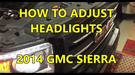 How To Adjust Headlights Gmc Sierra