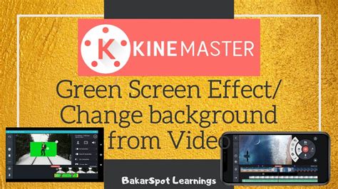 Kine Master Green Screen Change Background Bakarspot Learnings Youtube