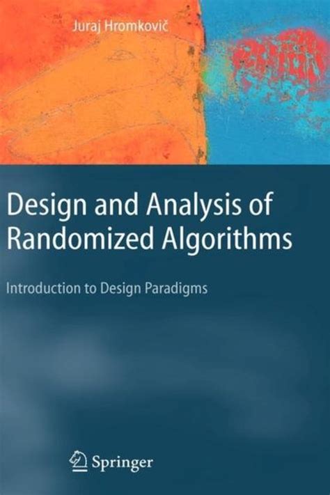 Design And Analysis Of Randomized Algorithms Introduction To Design Paradigms