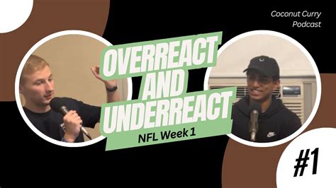 NFL Week 1 Over Under Reactions Coconut Curry Podcast YouTube