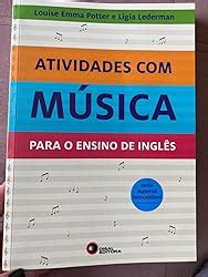 Atividades Ingles Com Musica - Atividades com Música Para o Ensino de Inglês | Amazon.com.br