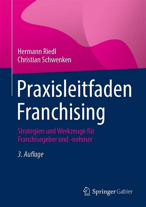 Praxisleitfaden Franchising Ebook Christian Schwenken