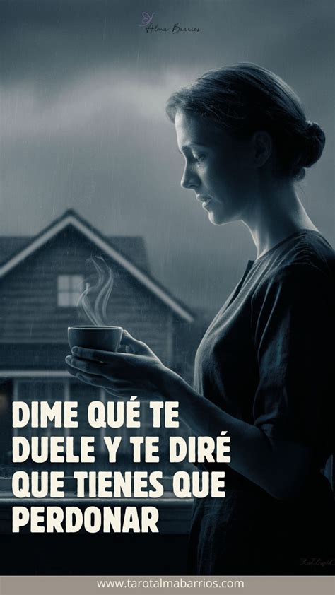 Dime Que Te Duele Y Te Dir Que Tienes Que Perdonar En Dolor Y