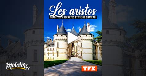 Les aristos traditions secrètes et vie de château en streaming sur TFX