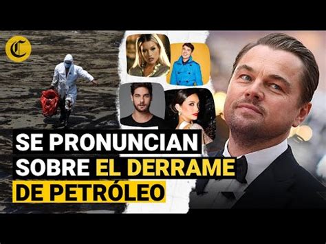 Leonardo DICAPRIO Y Otros Famosos Se Pronuncian Sobre El DERRAME DE