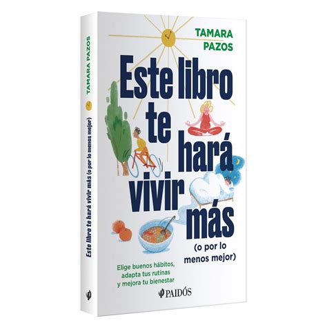 Este Libro Te Har Vivir M S O Por Lo Menos Mejor