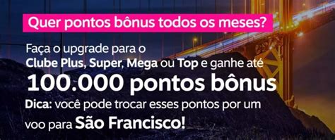 Ganhe até 100 000 Pontos Bônus no Clube Livelo Voe para São Francisco