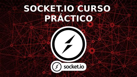 Socket io Curso Práctico de WebSockets con Socket io y Nodejs Chat