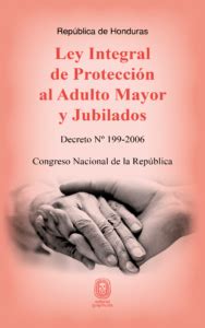 Ley Integral De Protecci N Al Adulto Mayor Y Jubilados